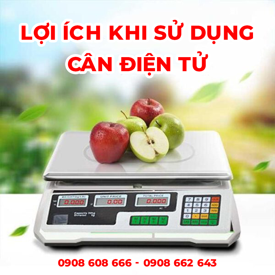 lợi ích khi sử dụng cân điện tử