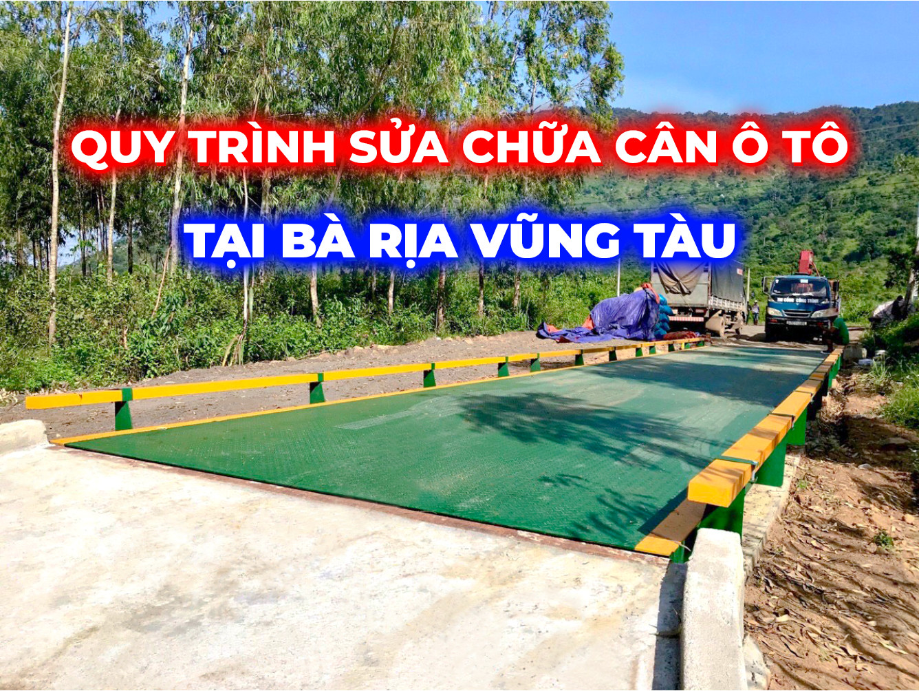 Quy trình sửa cân ô tô Bà Rịa Vũng Tàu