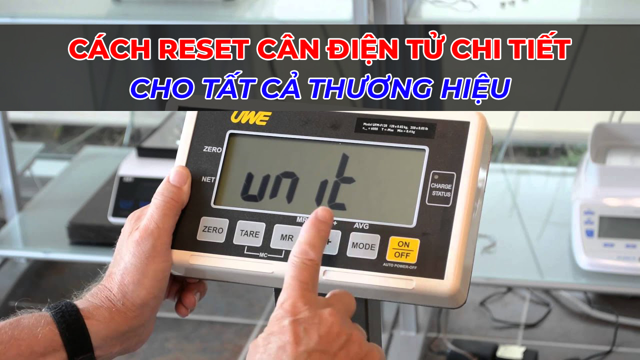 cách reset cân điện tử