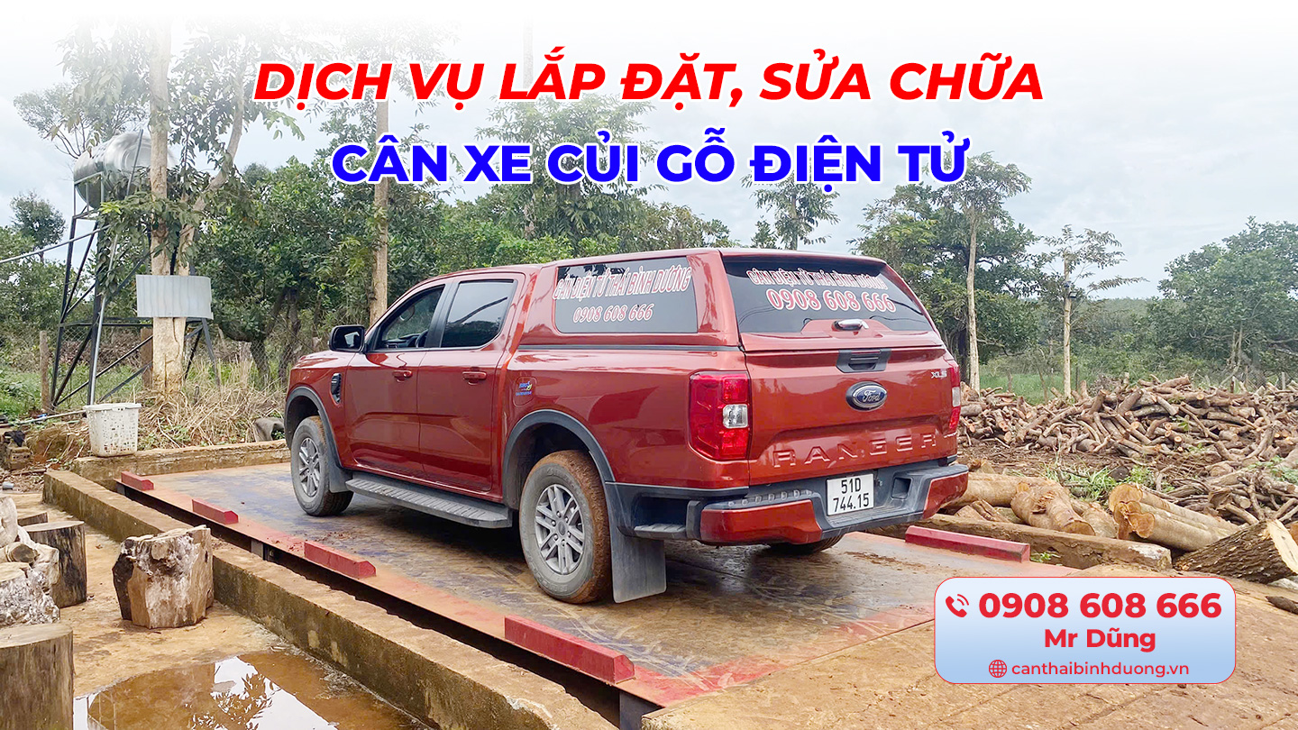 Lắp Đặt, Sửa Chữa Cân Xe Củi Gỗ Điện Tử