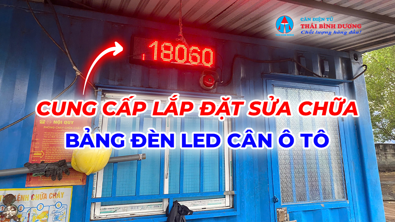 Cung cấp, lắp đặt, sửa chữa bảng đèn LED cân ô tô