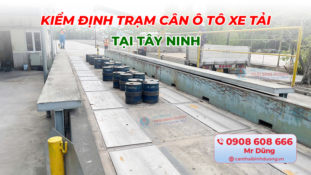 Kiểm định trạm cân ô tô xe tải Tây Ninh