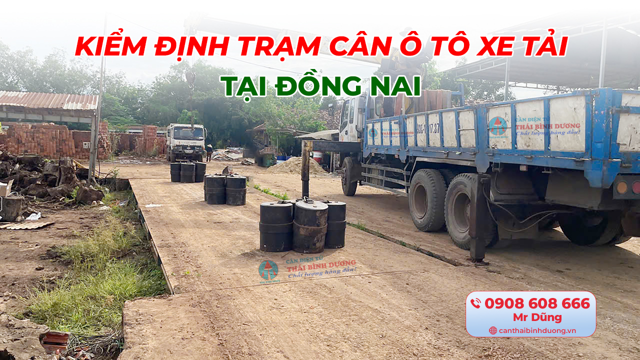 Kiểm định trạm cân ô tô xe tải Đồng Nai