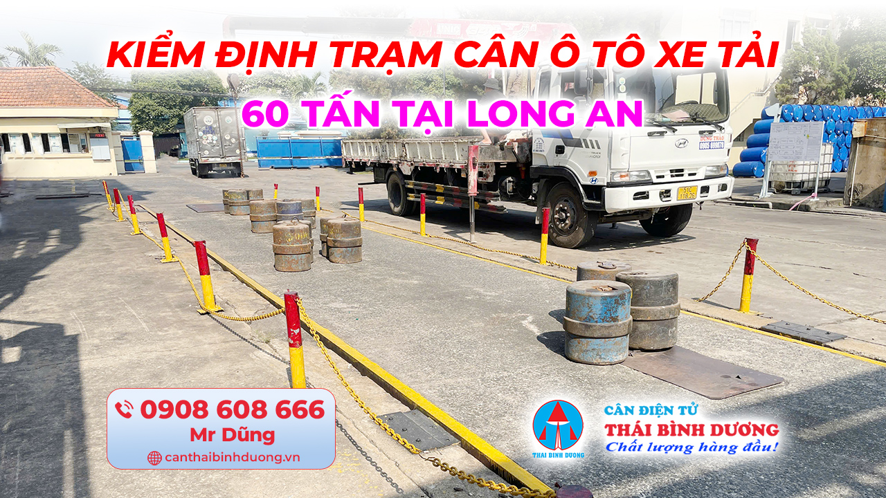 Kiểm định trạm cân ô tô xe tải Long An