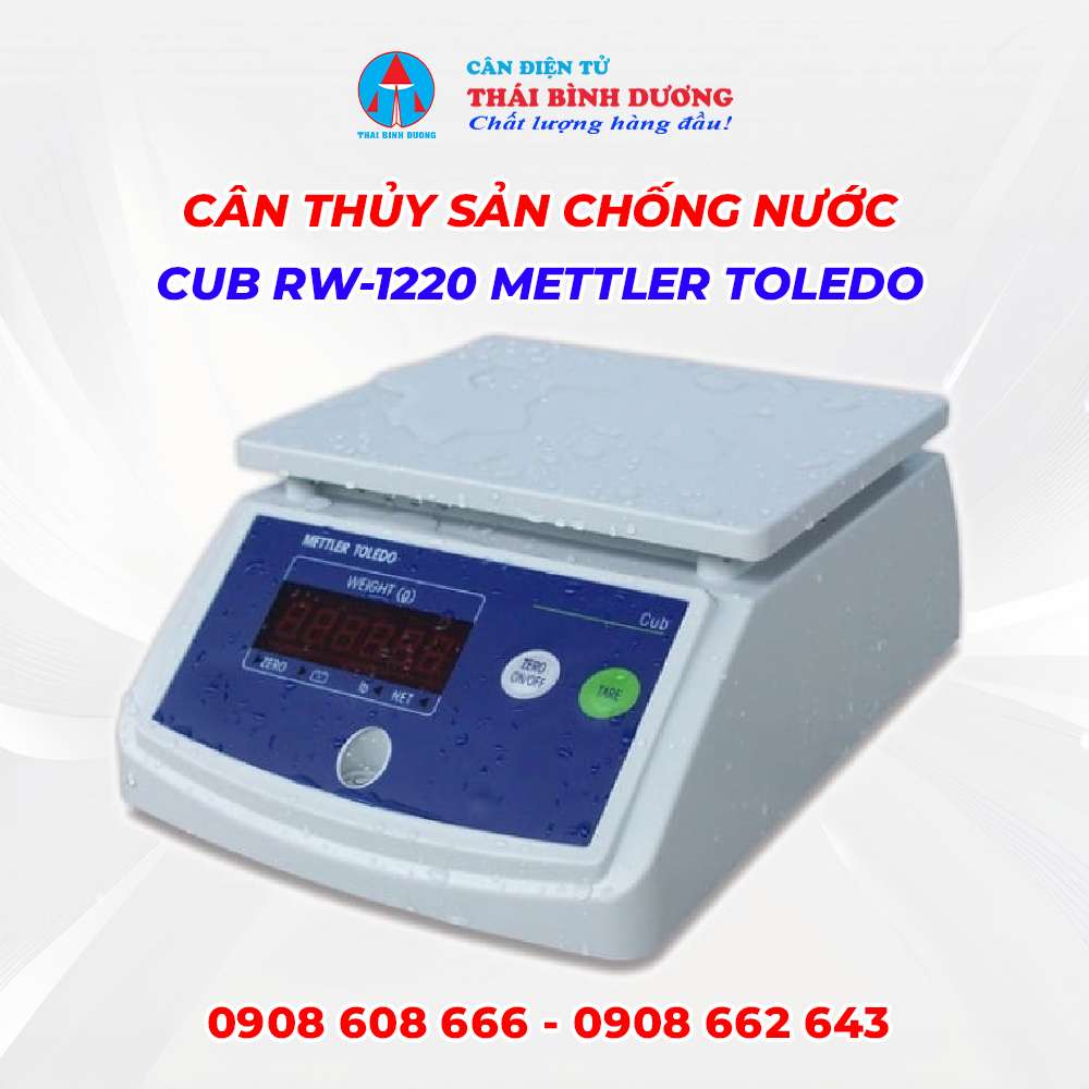 Cân thủy sản chống nước CUB RW-1220 Mettler Toledo