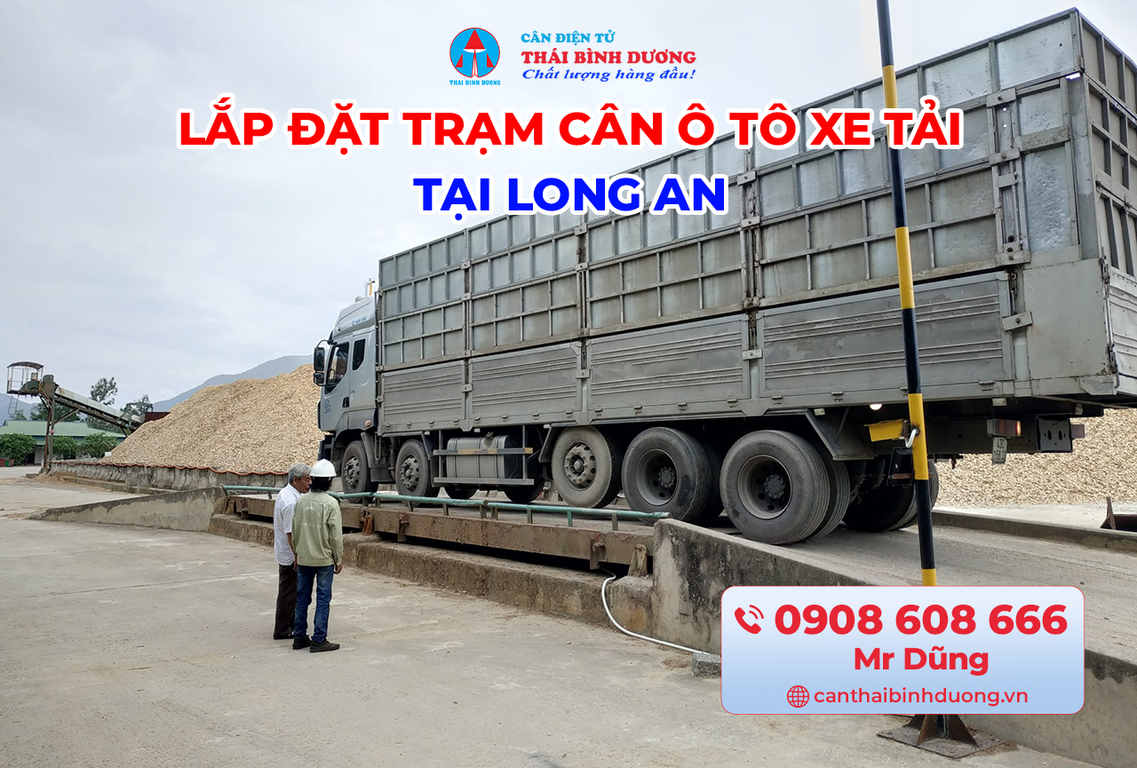 Lắp Đặt Trạm Cân Ô Tô Xe Tải Long An