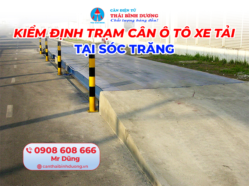 Kiểm Định Trạm Cân Ô Tô Xe Tải Sóc Trăng