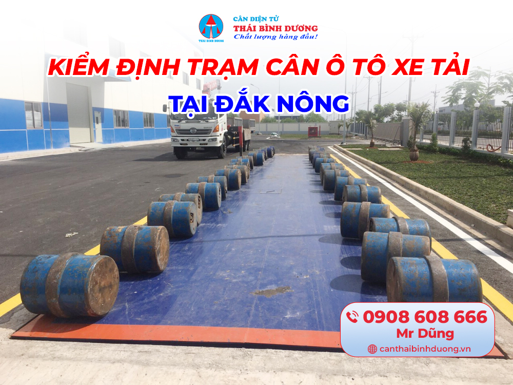 Kiểm Định Trạm Cân Ô Tô Xe Tải Đắk Nông