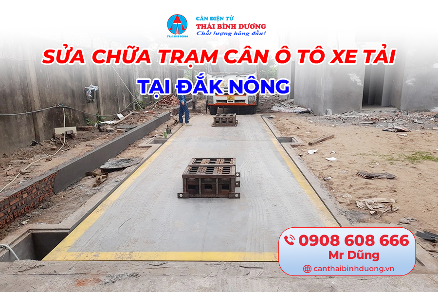 sửa chữa trạm cân ô tô xe tải tại Đắk Nông