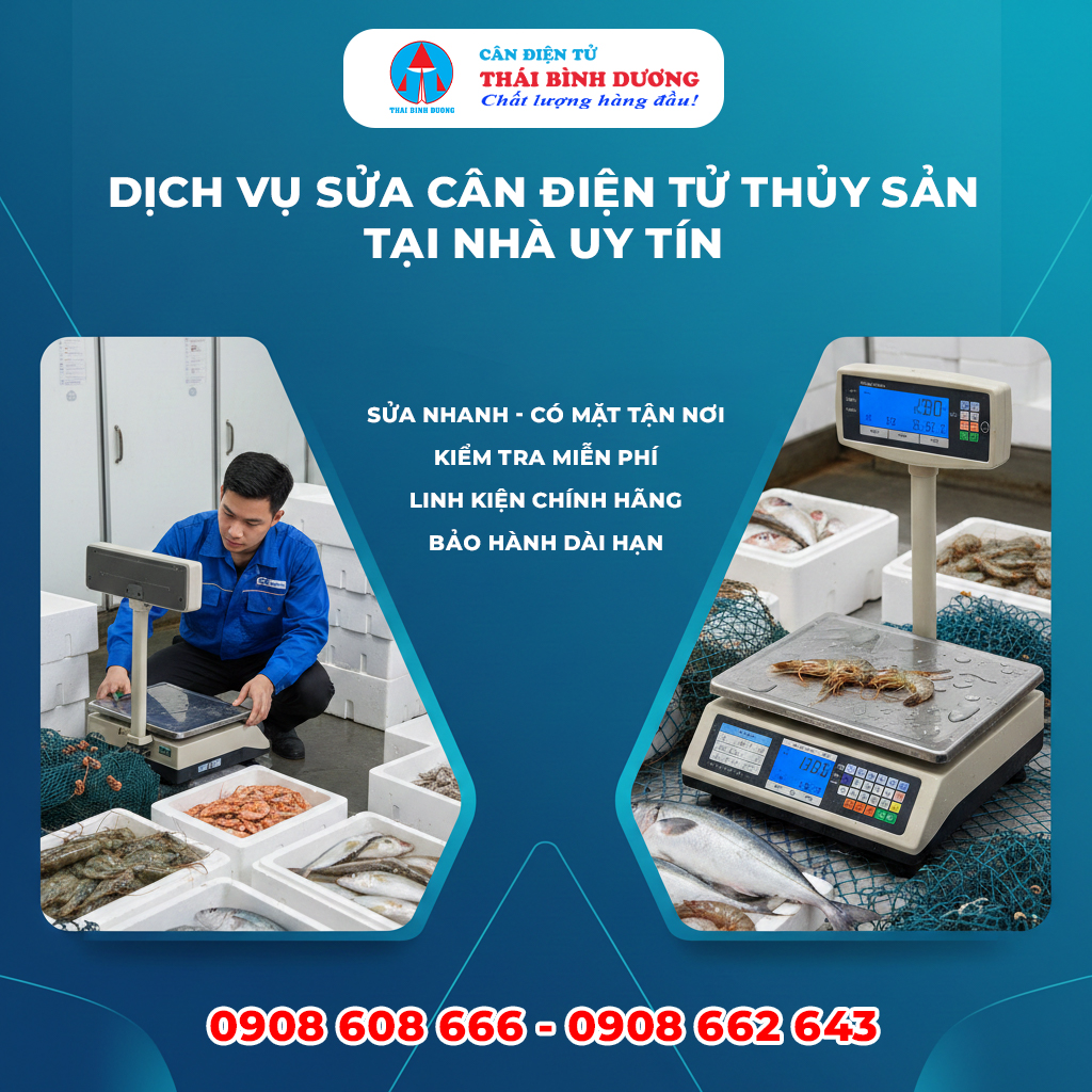 Dịch Vụ Sửa Cân Điện Tử Thủy Sản Tại Nhà Uy Tín