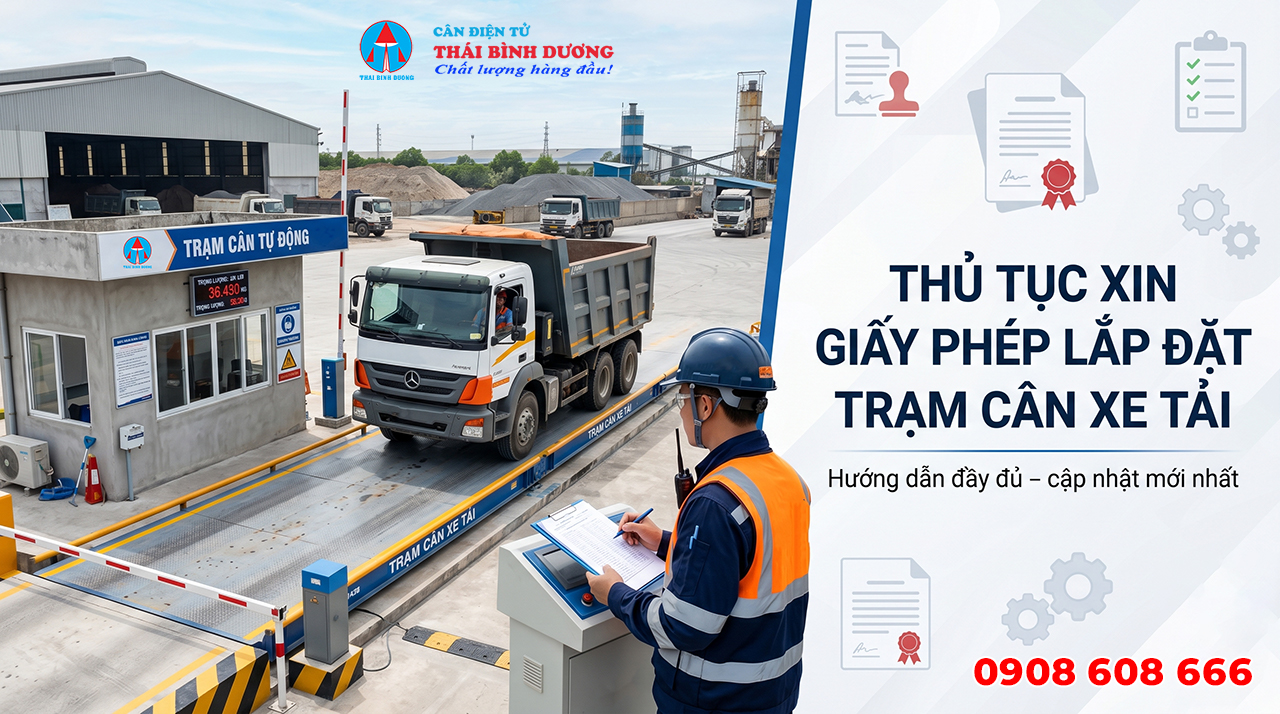 Thủ Tục Xin Giấy Phép Lắp Đặt Trạm Cân Xe Tải
