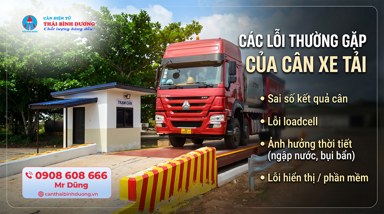 Các Lỗi Thường Gặp Của Cân Xe Tải Và Cách Xử Lý