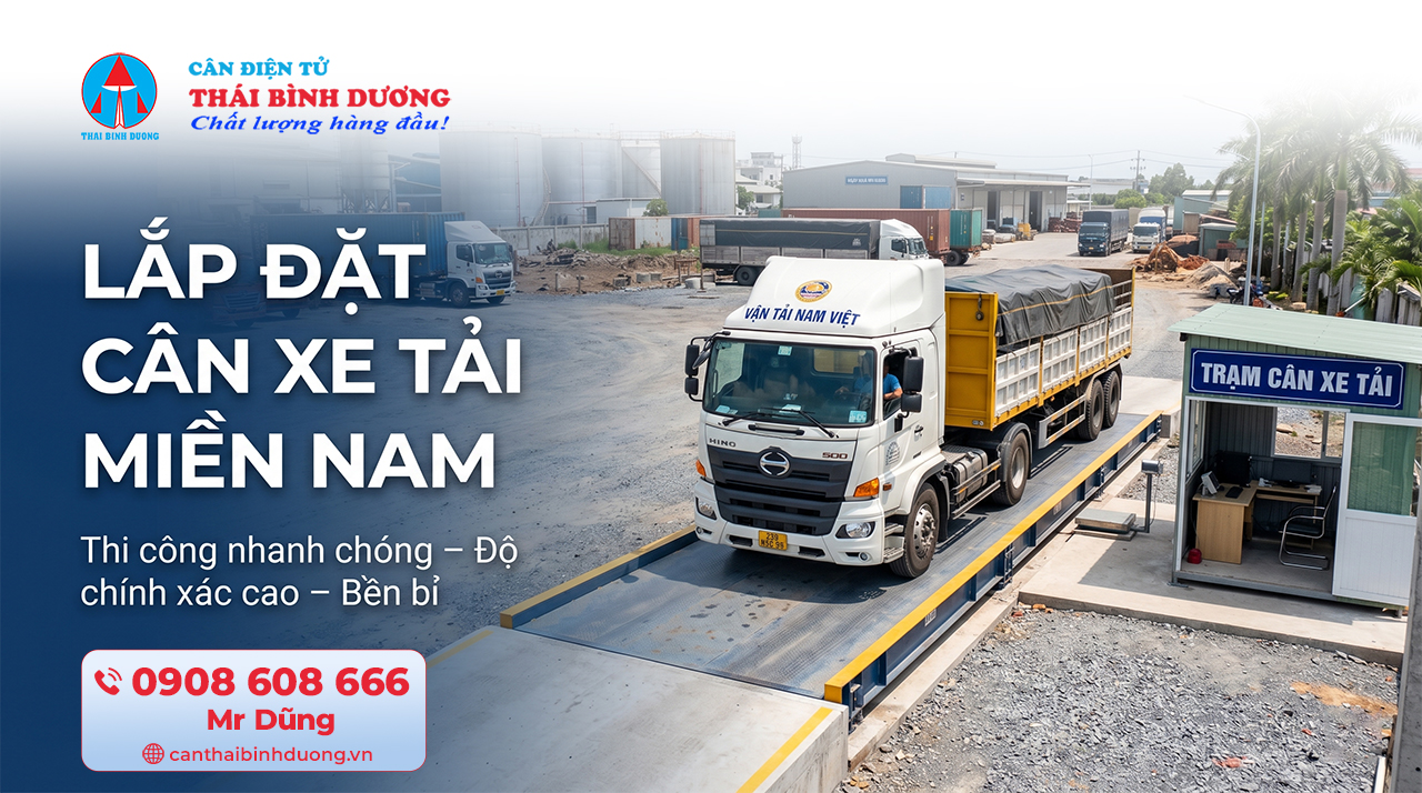 Lắp đặt trạm cân xe tải ô tô miền Nam