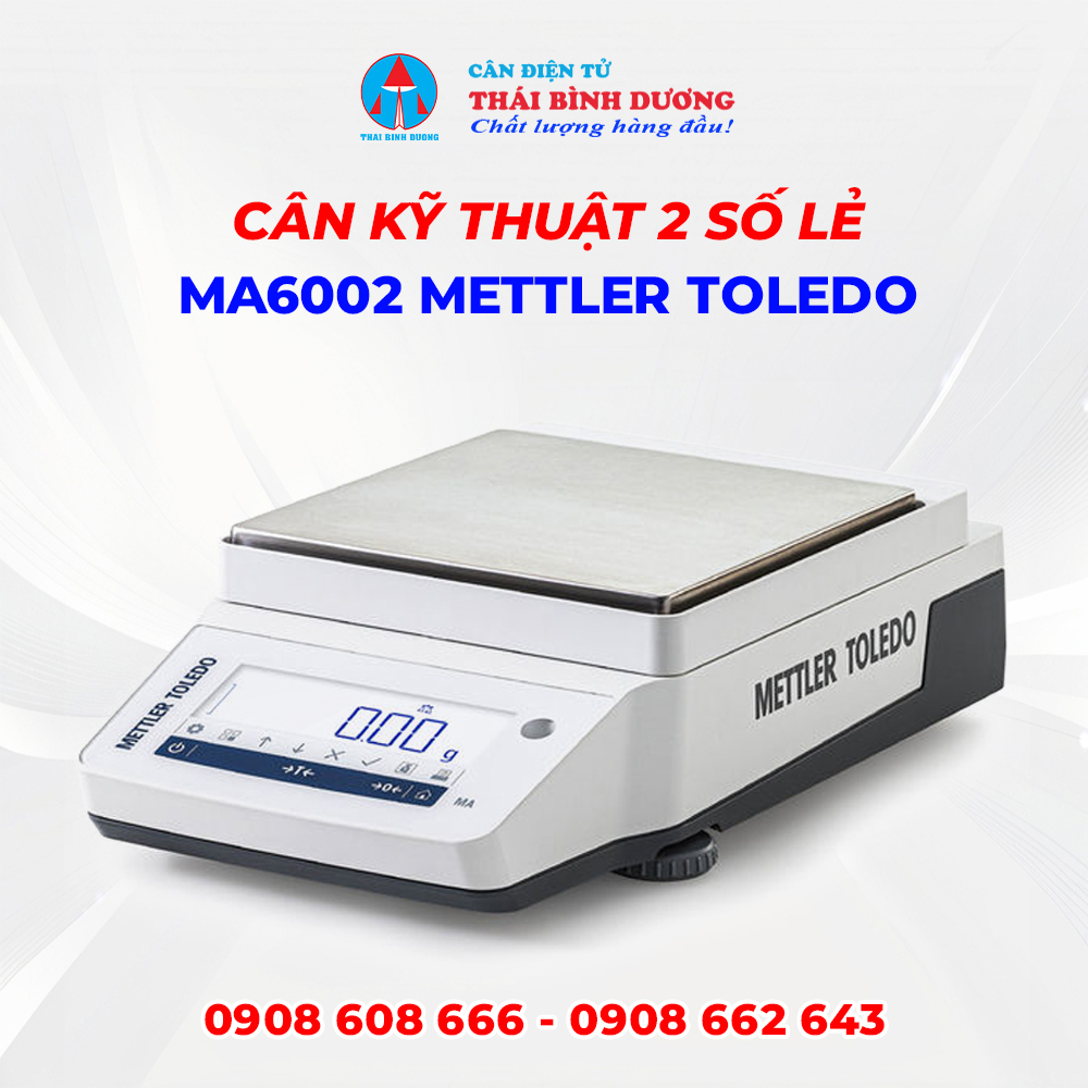Cân Kỹ Thuật 2 Số Lẻ MA6002 Mettler Toledo