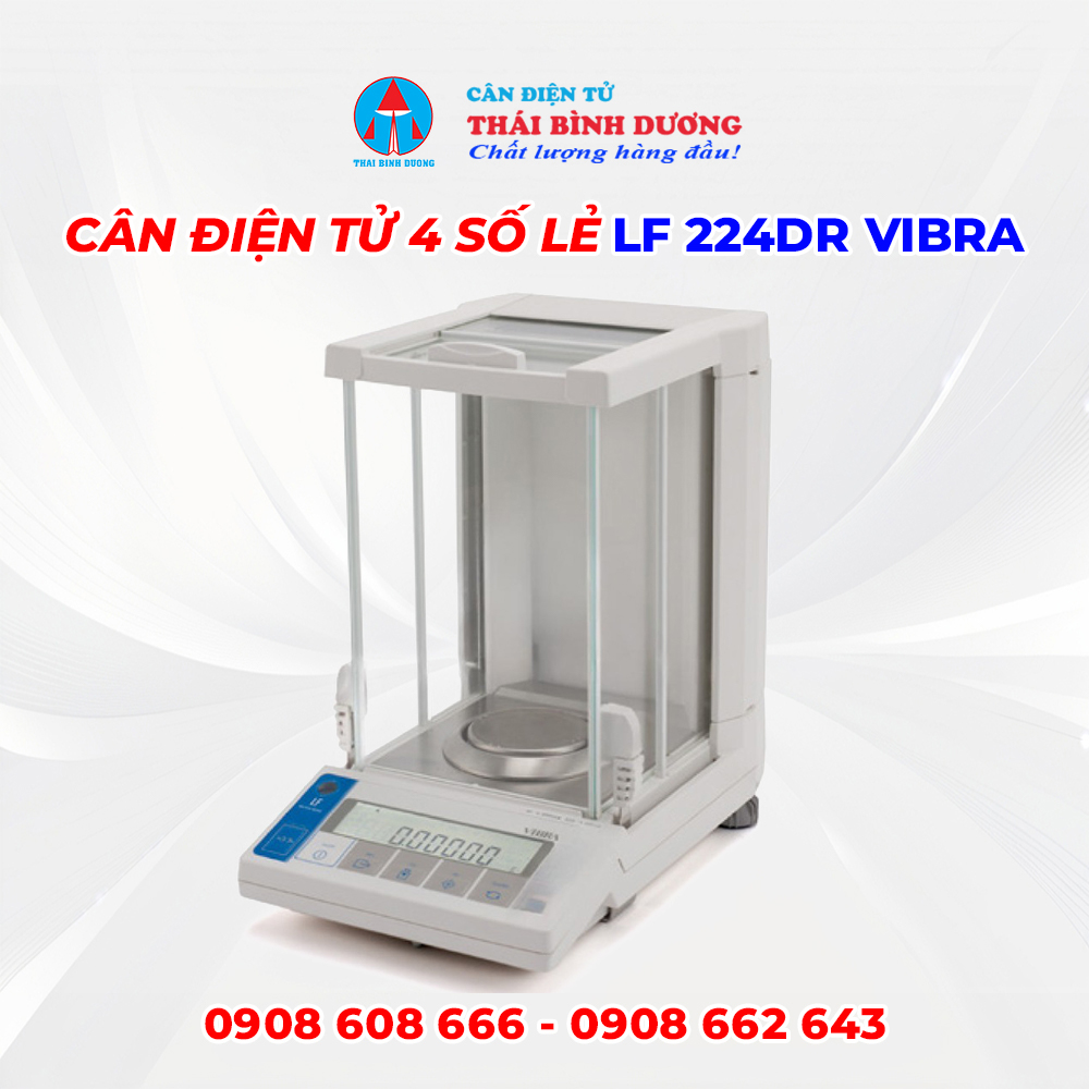 Cân Điện Tử 4 Số Lẻ LF 224DR Vibra